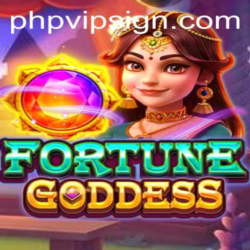 FORTUNEGODDESS: Unveiling the Magic of Gaming with PHPVIP
