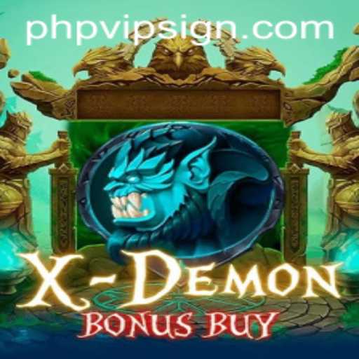 Exploring the Thrills of XDemonBonusBuy with PHPVIP Integration